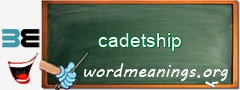 WordMeaning blackboard for cadetship